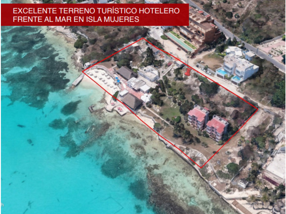 ESTUPENDO TERRENO TURÍSTICO HOTELERO EN ISLA MUJERES