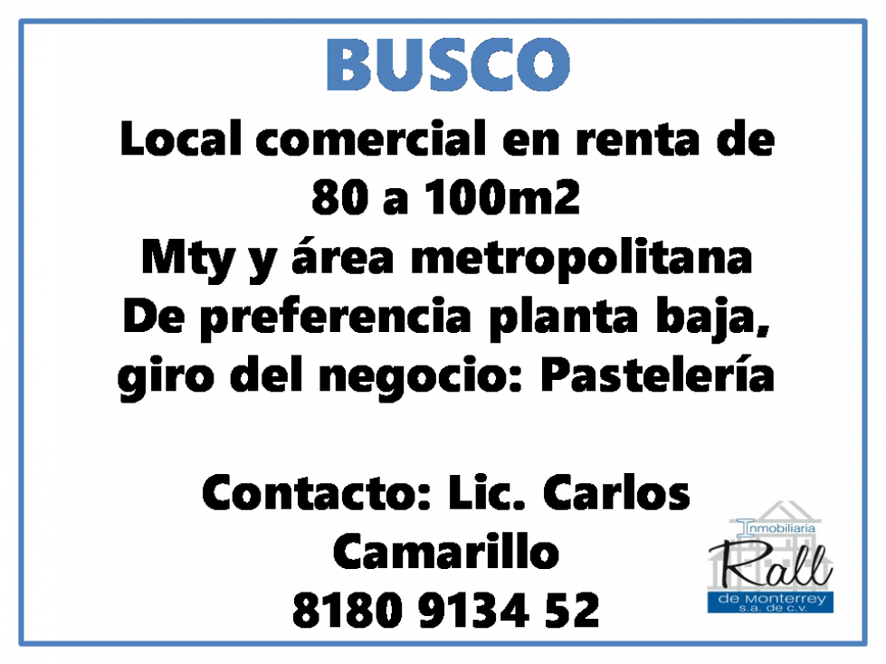 BUSCO LOCAL COMERCIAL EN RENTA